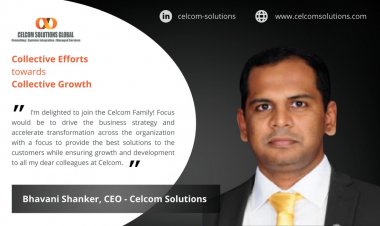 Celcom Solutions Global Announces Appointment of Bhavani Shanker as the Chief Executive Officer