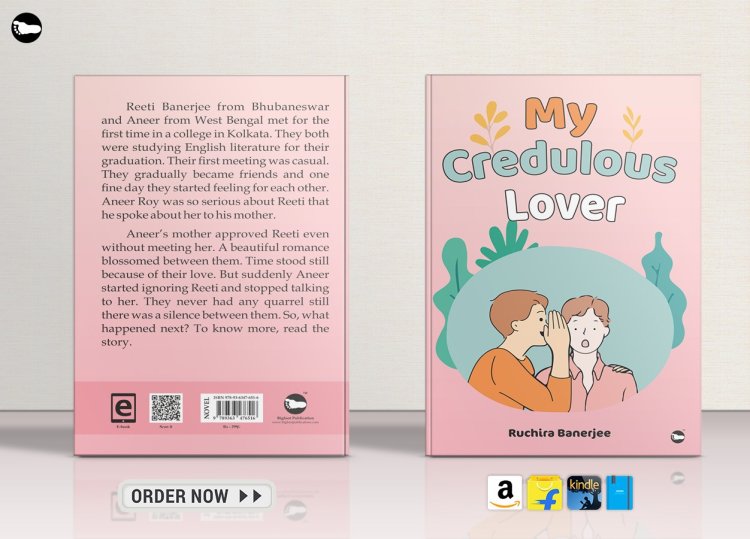 Introducing: My Credulous Lover by Ruchira Banerjee
