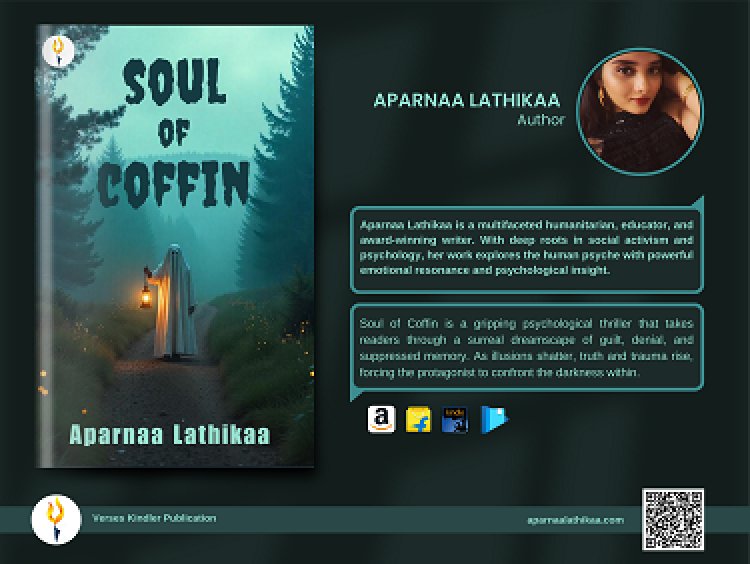 Aparnaa Lathikaa Returns With Soul of Coffin: A Psychological Thriller That Dives into the Depths of the Human Mind