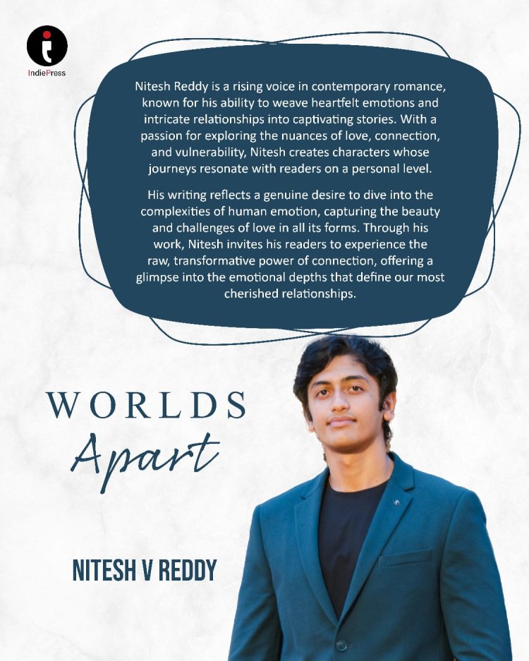 Worlds Apart – Their Separate Worlds Part 1 by Nitesh V Reddy | A Heartfelt Romance of Love Across Different Worlds