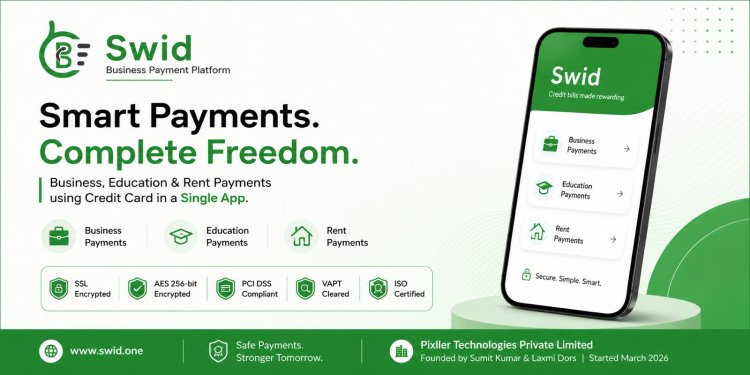 SWID by Pixller Technologies: Simplifying Secure Credit Card Bill Payments in India