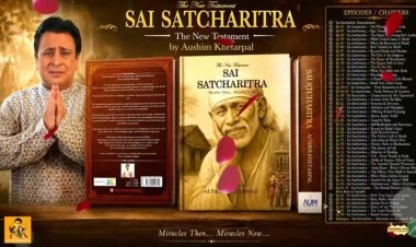 From Shirdi to the World: Aushim K. Khetrapal’s Sai Satcharitra – The New Testament Chronicles Modern-Day Miracles