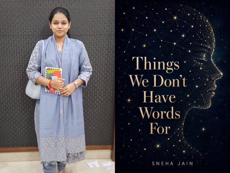 Love, Letting Go and Becoming Someone New: Sneha Jain Explores the Emotions Between Life's Big Changes