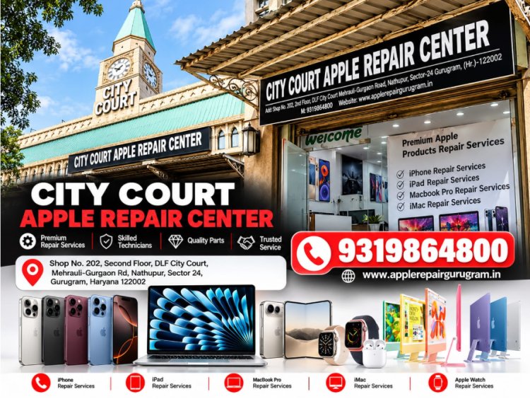 City Court Apple Repair Center Becomes a Trusted Name for Apple Device Servicing in Gurugram