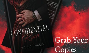 Author Maera Shams on Confidential Ruin: A Second-Chance Romance Shaped by Secrets, Misunderstandings, and Love