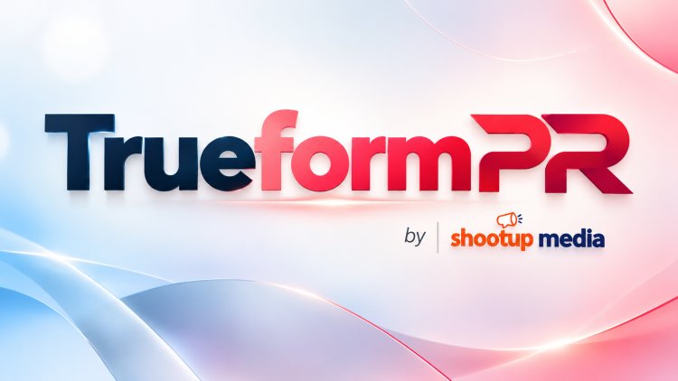 Why Trueform PR Matters When a Startup Needs a PR Agency With Focus